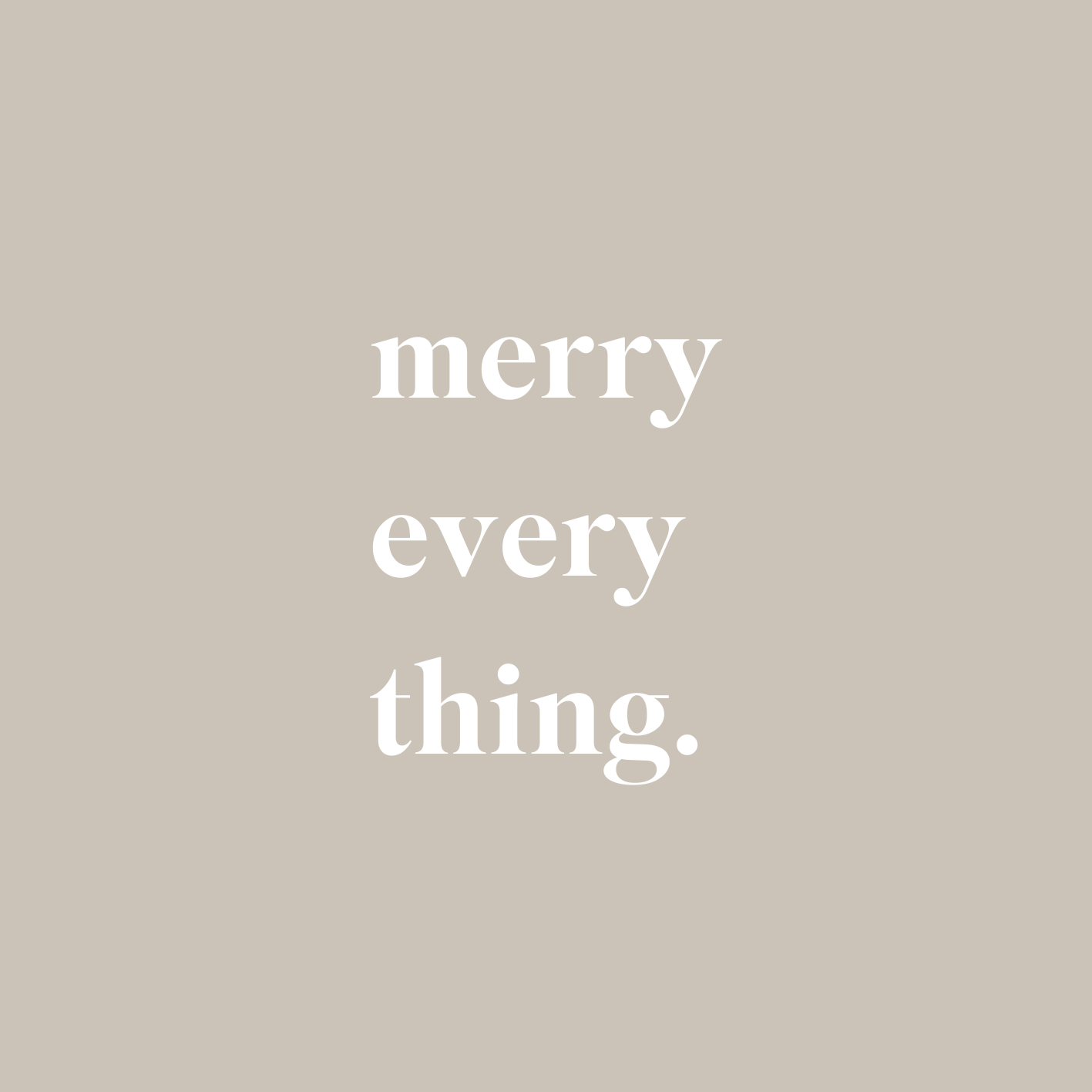 BigLittleGifting's "merry everything" on a beige background.